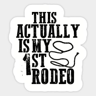 First Rodeo Deux Sticker